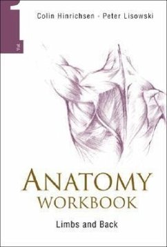 Anatomy Workbook - Volume 1: Limbs and Back - Lisowski, Frederick Peter; Hinrichsen, Colin