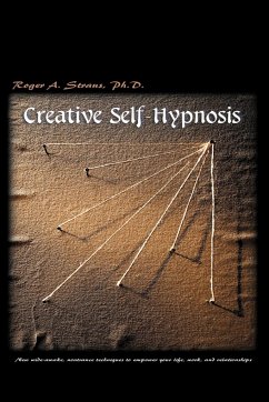 Creative Self-Hypnosis - Straus, Roger A.