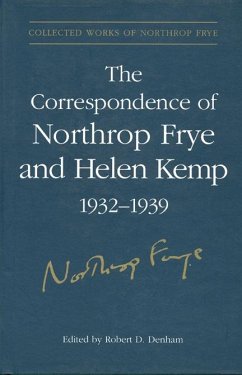 The Correspondence of Northrop Frye and Helen Kemp, 1932-1939 - Frye, Northrop