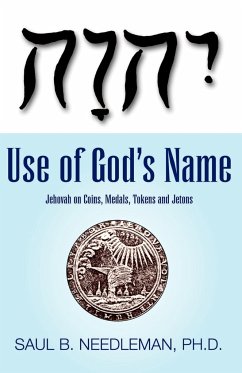 Use of God's Name Jehovah on Coins - Needleman, Ph. D. Saul B.; Needleman, Saul B.