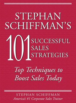 Stephan Schiffman's 101 Successful Sales Strategies - Schiffman, Stephan