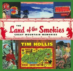 The Land of the Smokies: Great Mountain Memories - Hollis, Tim