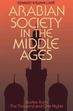 Arabian Society Middle Ages - Bosworth, Clifford Edmund; Lane, Edward William; Lane-Poole, Stanley
