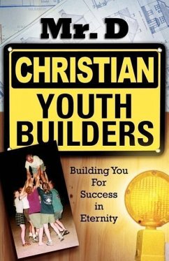 Christian Youth Builders - Mr D.