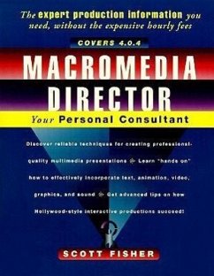 Macromedia Director: Your Personal Consultant - Fisher, Scott