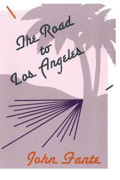 Road to Los Angeles, The - Fante, John
