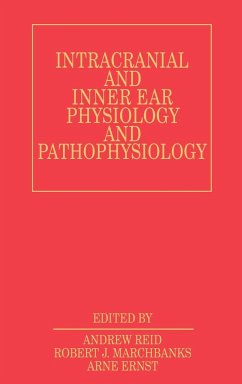 Intracranial and Inner Ear Physiology - Reid, Andrew; Marshbanks, Robert; Ernst, Arne