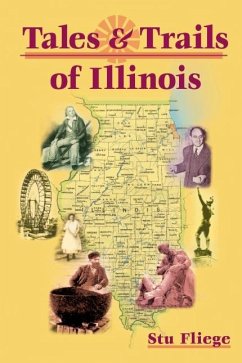 Tales and Trails of Illinois - Fliege, Stu