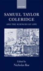 Samuel Taylor Coleridge and the Sciences of Life - Roe, Nicholas (ed.)