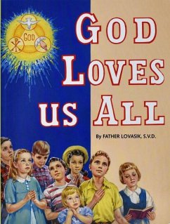 God Loves Us All - Lovasik, Lawrence G