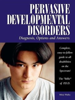 Pervasive Developmental Disorders: Diagnosis, Options and Answers - Waltz, Mitzi