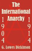 International Anarchy, 1904-1914, The