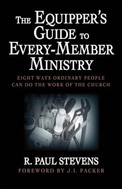 The Equipper's Guide to Every-Member Ministry - Stevens, R. Paul