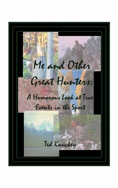 Me and Other Great Hunters - Knuckey, Ted