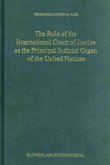 The Role of the International Court of Justice as the Principal Judicial Organ of the United Nations