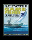 Saltwater Game Fishes of the World: An Illustrated History