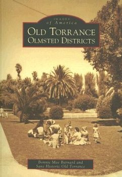 Old Torrance Olmsted District - Barnard, Bonnie Mae; Save Historic Old Torrance