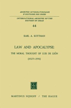 Law and Apocalypse: The Moral Thought of Luis De León (1527?¿1591) - Kottman, Karl A.