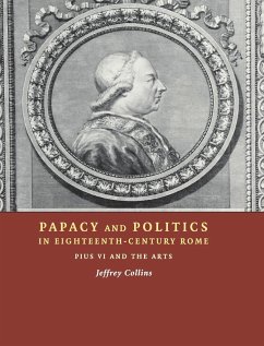 Papacy Politics 18C Rome - Collins, Jeffrey