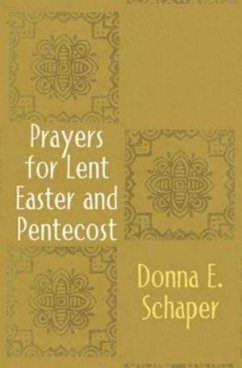 Prayers for Lent, Easter and Pentecost - Schaper, Donna