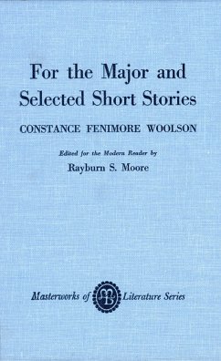 For the Major and Selected Stories - Woolson, Constance Fenimore