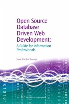 Open Source Database Driven Web Development - Dunlap, Isaac