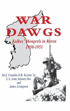 War Dawgs - Kestner, Sr. U. S. Army Infantry Ret. M; Livingston, James