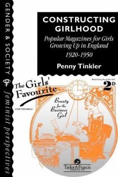 Constructing Girlhood - Tinkler, Penny; Penny, Tinkler L; Penny Tinkler Lecturer on Gender and His