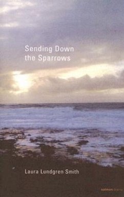 Sending Down the Sparrows - Smith, Laura Lundgren