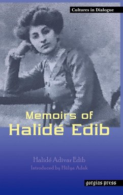 Memoirs of Halide Edib - Adivar, Halide Edib; Edib, Halide Adivar