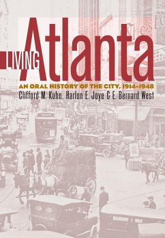 Living Atlanta - Kuhn, Clifford M.; Joye, Harlon E.; West, E. Bernard