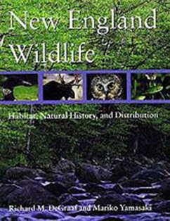 New England Wildlife: Habitat, Natural History, and Distribution - Degraaf, Richard M.; Yamasaki, Mariko