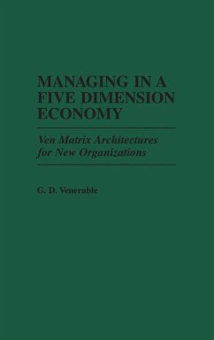 Managing in a Five Dimension Economy - Venerable, Grant