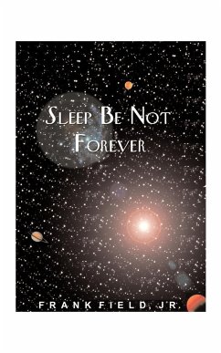 Sleep Be Not Forever - Field, Frank Jr.