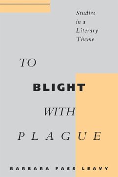 To Blight with Plague - Leavy, Barbara Fass