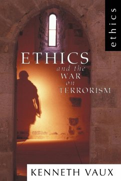 Ethics and the War on Terrorism - Vaux, Kenneth L.