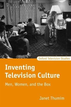 Inventing Television Culture - Thumim, Janet