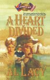 A Heart Divided A Heart Divided