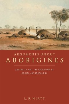 Arguments about Aborigines - Hiatt, L. R.