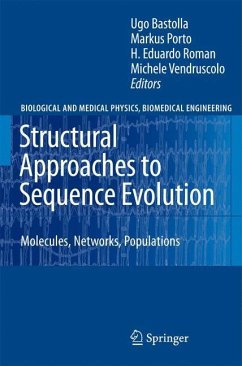 Structural Approaches to Sequence Evolution - Bastolla, Ugo / Porto, Markus / Roman, H. Eduardo / Vendruscolo, Michele (eds.)