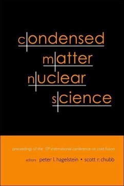 Condensed Matter Nuclear Science - Proceedings of the 10th International Conference on Cold Fusion - HAGELSTEIN, PETER L / ET AL
