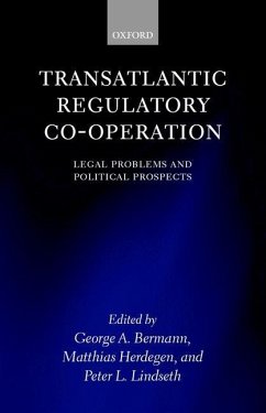 Transatlantic Regulatory Co-Operation - Bermann, George A. / Herdegen, Matthias / Lindseth, Peter L. (eds.)