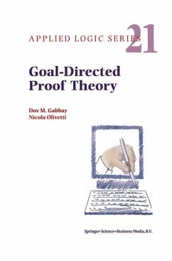 Goal-Directed Proof Theory - Gabbay, Dov M.;Olivetti, N.