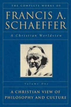 The Complete Works of Francis A. Schaeffer - Schaeffer, Francis A