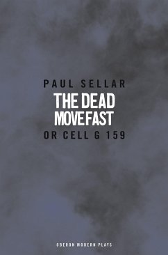 The Dead Move Fast - Sellar, Paul