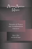 African American Religion: Varieties of Protest & Accommodation