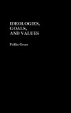 Ideologies, Goals, and Values
