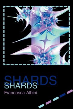 Shards - Albini, Francesca