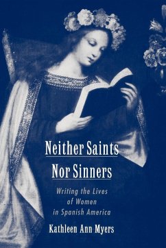 Neither Saints Nor Sinners - Myers, Kathleen Ann