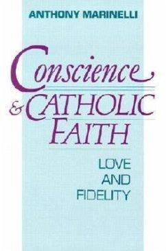 Conscience and Catholic Faith - Marinelli, Anthony